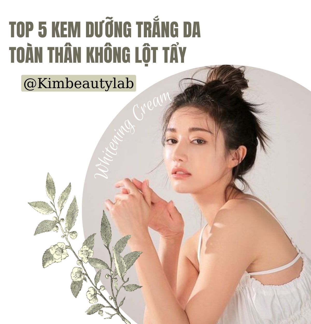 Top 5 Kem Dưỡng Trắng Da Toàn Thân Không Lột Tẩy